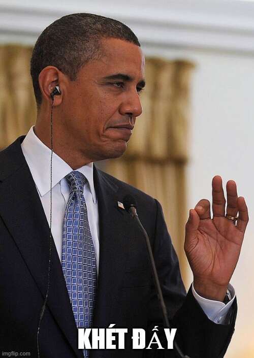 Obama: Ok bro nhưng còn hơi nghi ngờ