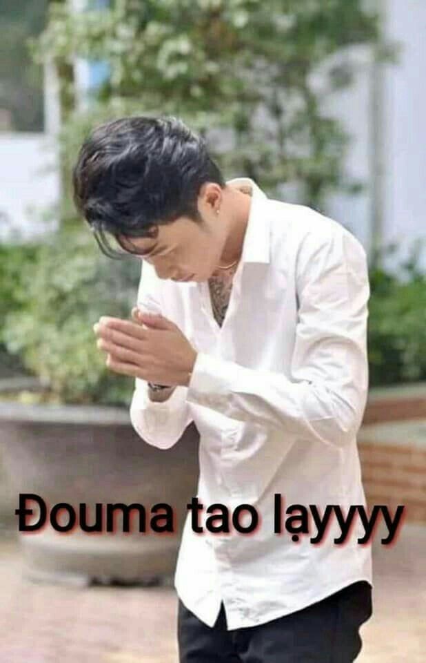 Douma tao lạyyyyyy