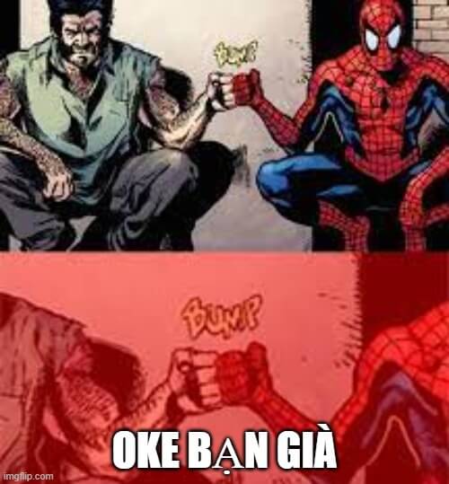Người soi và Spiderman: Oke bạn già
