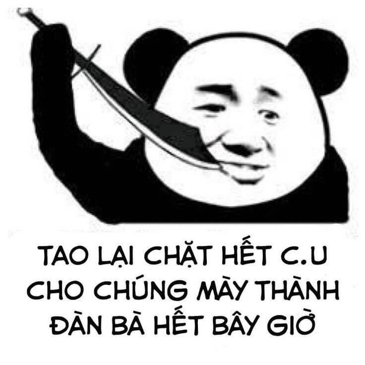Tao lại chặt hết c.u cho chúng mày thành đàn bà hết bây giờ