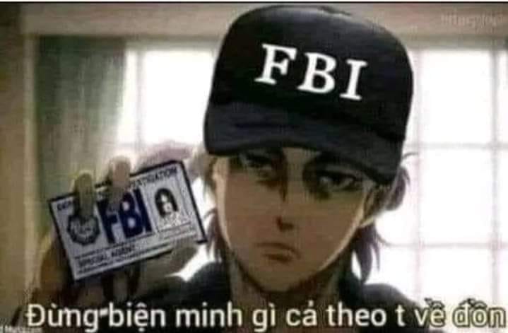 Đừng biện minh gì cả, theo tao về đồn