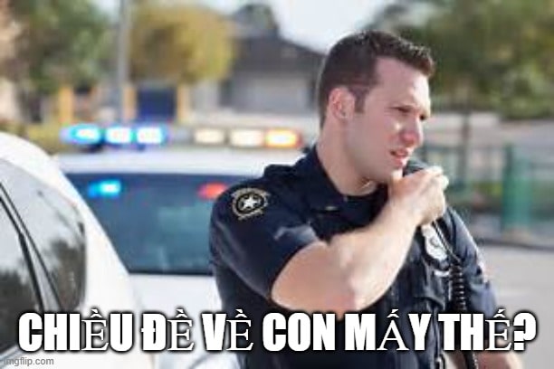 Meme công an phạt lỗi “vô lý” khiến bạn không nhịn được cười