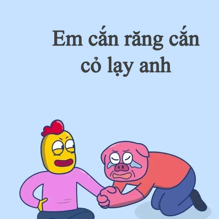 Em cắn răng cắn cỏ lạy anh
