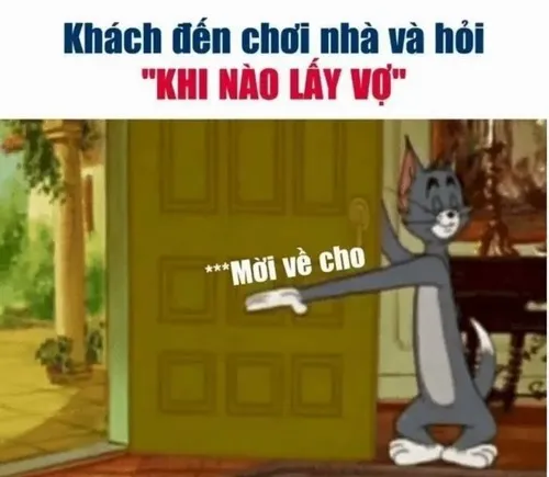 Khoảnh khắc đẩy cửa doạ bạn được thể hiện hoàn hảo qua meme mèo Tom nham hiểm